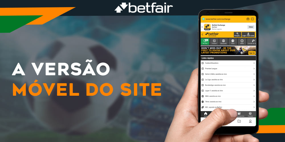 Como os usuários brasileiros podem usar o site móvel Betfair 

