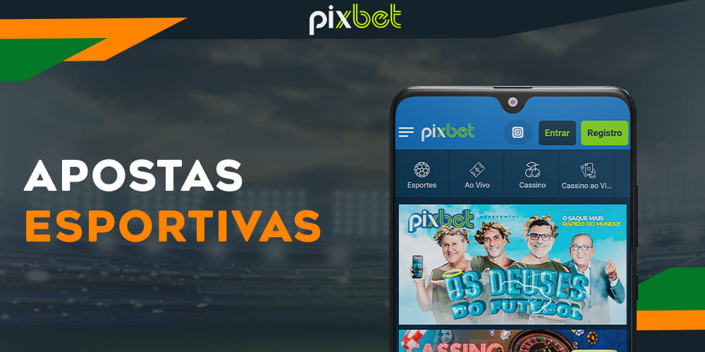 Esportes disponíveis para apostas no aplicativo móvel Pixbet 
