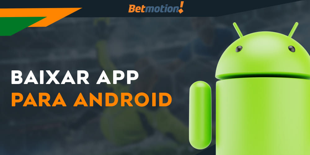 Como baixar e instalar o aplicativo móvel Betmotion em seu dispositivo Android
