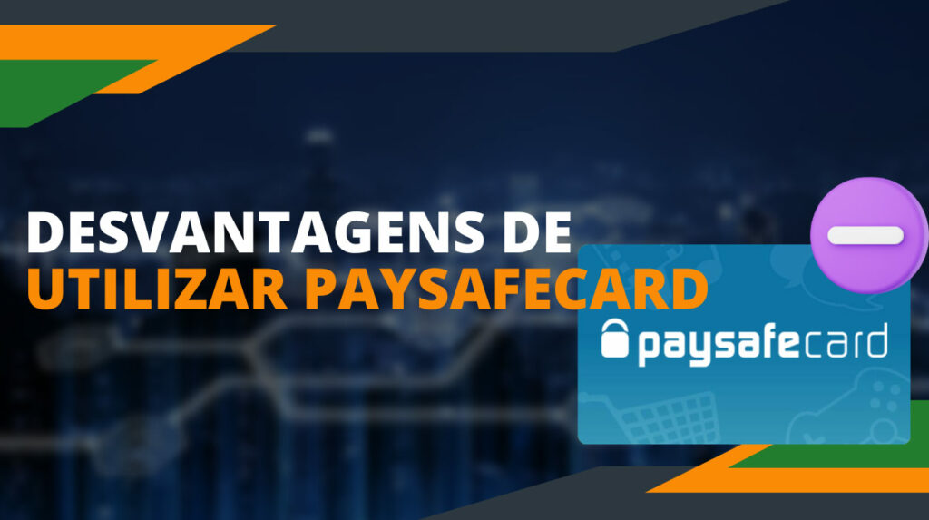 Problemas com a aceitação do Paysafecard: embora este método de pagamento esteja se tornando cada vez mais popular.