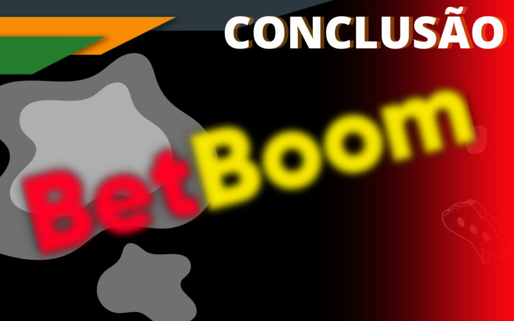BetBoom Conclusão