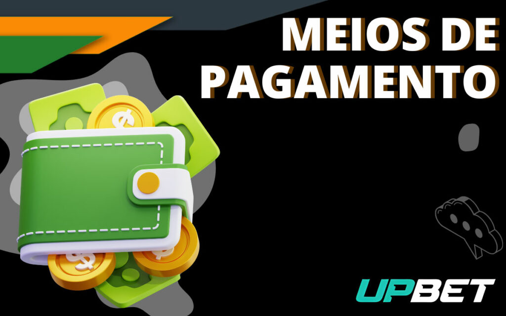 Upbet Meios de Pagamento